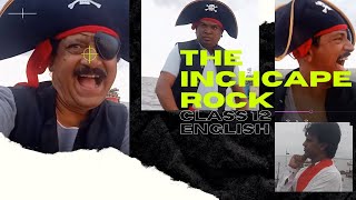 The Inchcape Rock  Class 12  Poem  HSC  English [upl. by Candless]