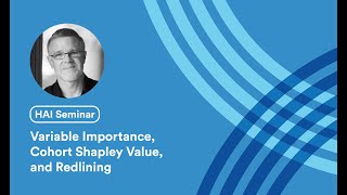 Art Owen Variable Importance Cohort Shapley Value and Redlining [upl. by Anerac856]