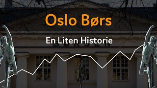 Oslo børs  Den lille Børsen som kunne [upl. by Attenwad]