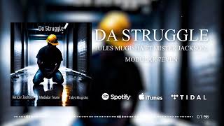 Jules Mugisha ft Mister Jackson Modular 7even  Da Struggle Visualizer [upl. by Annaoy76]