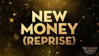 New Money Reprise  The Great Gatsby on Broadway [upl. by Gies]