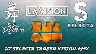 GIGI D´AGOSTINO X LA VISION  IN amp OUT DJ SELECTA TANZEN VISION RMX [upl. by Eeslek374]