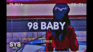 Noah North  98 Baby Lyrics [upl. by Leahsim]