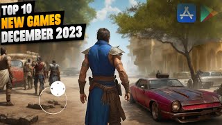 Top 10 New Games for Android amp iOS 2023  10 Best New Mobile Games of December 2023 [upl. by Clarance]