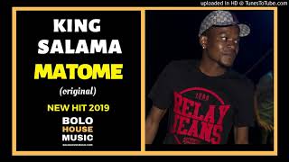 King Salama Matome Bolo House 2019 [upl. by Notsrik]