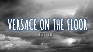 Versace on the floor Lyrics  Bruno Mars  slowed  reverb [upl. by Carma481]