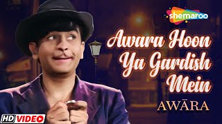 Awara Hoon Ya Gardish Mein  Awara Movie Song  HD Video Song [upl. by Garrot]