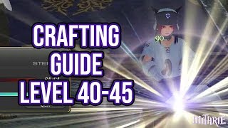 FFXIV 20 0076 Crafting Guide Level 40 to 45 [upl. by Fidellas70]