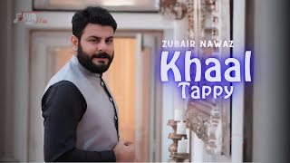 Zubair Nawaz New Tappy Song 2024  Khaal Tapey OFFICIAL MUSIC VIDEO  Pashto New Songs 2024 [upl. by Payne21]