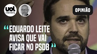 Eduardo Leite avisa que irá ficar no PSDB prévias foram mutilação partidária diz Josias de Souza [upl. by Arick623]