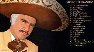 VICENTE FERNANDEZ Greatest Hist Full Abum  The Best Song Of VICENTE FERNANDEZ [upl. by Elysia]