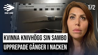 KVINNA KNIVHÖGG SIN SAMBO UPPREPADE GÅNGER I NACKEN  DEL 12 [upl. by Idorb]