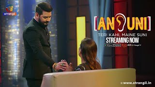 Ansuni  Teri Kahi Maine Suni  Episode  07  Streaming Now  Atrangii App  hindustanibhau [upl. by Roydd550]