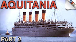 RMS Aquitania The Ship Beautiful part 2 of 2 [upl. by Onek]