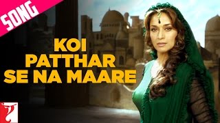 Koi Patthar Se Na Maare Song  Aaja Nachle  Madhuri Dixit  Konkana Sen  Kunal Kapoor [upl. by Eluj]