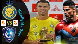 Cristiano Ronaldo Unbelievable Al Nassr vs Al Hilal 21 highlights amp All goal  Champion cup 2023 [upl. by Rodriguez]