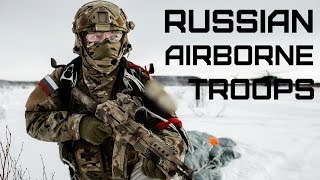 Воздушнодесантные войска России • Russian Airborne Troops [upl. by Alexandros]