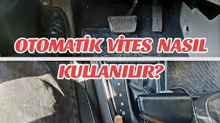 OTOMATİK VİTES ARABA NASIL KULLANILIRNASIL ÇALIŞTIRILIREHLİYET DİREKSİYON SINAVIDERSİÇEKMEKÖY [upl. by Kursh]