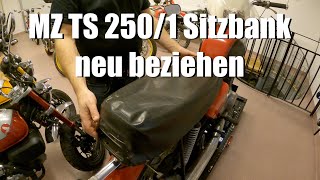 MZ TS2501 Sitzbank neu beziehen [upl. by Eelymmij131]