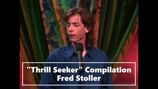 Fred Stoller quotThrill Seekerquot Compilation Audio [upl. by Otanutrof]