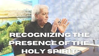 Recognizing The Presence Of The Holy Spirit [upl. by Limber]