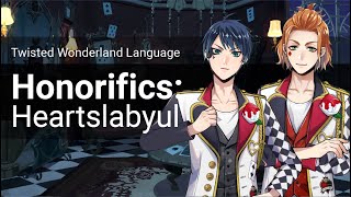 Twisted Wonderland Honorifics Heartslabyul [upl. by Sinnoda]