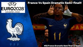 France Vs Spain Dramatic SemiFinal  EAFC 24 Player Career Mode Episode 52 [upl. by Grishilda292]