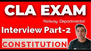 Railway CLA Departmental Exam Interview Part2 Topic Constitution [upl. by Ramas]