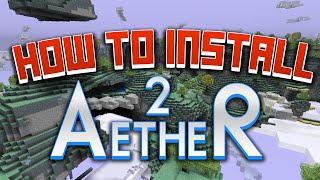 How to Install Aether 2 Mod for 164 Version 34 [upl. by Humbert]