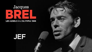 Jacques Brel  Jef Live officiel Les Adieux à l’Olympia 1966 [upl. by Yelats]