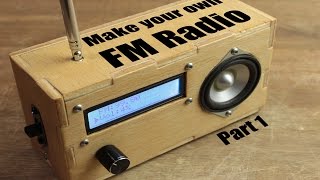 Make your own FM Radio  Part 1 [upl. by Fiden]