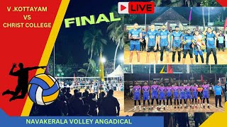 NAVAKERALA VOLLEY FINAL LIVE 💥 Vinjanaposini V Kottayam VS Christ College Irinjalakuda [upl. by Noleta517]