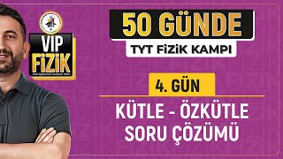 Özkütle soru çözümü  50 Günde TYT Fizik Kampı  4Gün [upl. by Yeruoc458]