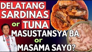 Delatang Sardinas or Tuna Masustansya ba  By Doc Willie Ong [upl. by Roby]