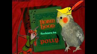 POLLY PAPPAGALLO CALOPSITE CANTA FISCHIA ROBIN HOOD SIGLA CARTONE WALT DISNEY parrotwmv [upl. by Ardnatal]