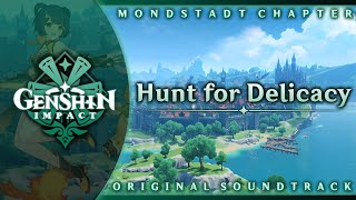 Hunt for Delicacy  Genshin Impact Original Soundtrack Mondstadt Chapter [upl. by Wilson46]