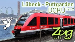 Lübeck  Puttgarden Vogelfluglinie  DOKU  Entlang der Ostseeküste und Ostholstein  Zug2013 [upl. by Llerrit]