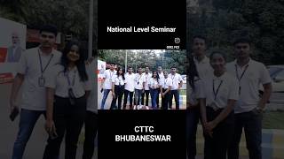 National Level Seminar CTTC Bhubaneswar [upl. by Aiclef]