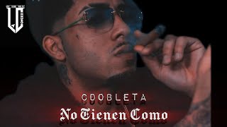 No Tienen Como 🔞  Cdobleta X La Conexx Visualizer [upl. by Valeda757]