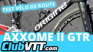 Vélo Origine test et verdict pour le vélo Origine AXXOME II GTR  623 [upl. by Ennovihs469]