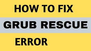 Solved Grub rescue Error No Such Partition  Unknown filesystem [upl. by Ivory]