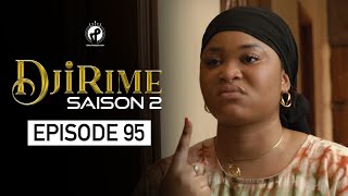 Série  Djirime  Saison 2  Episode 95 [upl. by Noerb130]