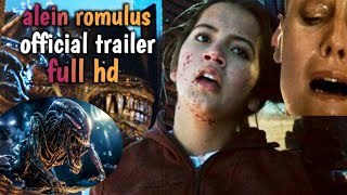 Alien Romulus Official Trailer  Full hd Trailer [upl. by Chere]