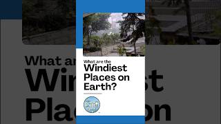 Windiest Places on Earth  The Ultimate Guide [upl. by Nwahshar]