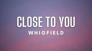 Whigfield  Close to You Lyrics [upl. by Hands]