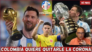 ARGENTINA tiene mas JERARQUÍA que COLOMBIA y por eso GANARÁ FINAL de COPA AMÉRICA  Es Así y Punto [upl. by Hodgson]