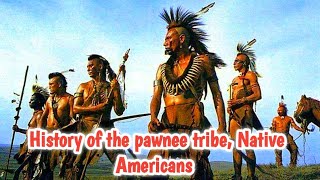 history of the pawnee tribe native american people [upl. by Strawn]