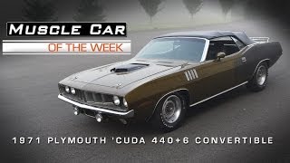 Muscle Car Of The Week Video 19 1971 Plymouth Cuda 4406 Convertible [upl. by Atnomed]