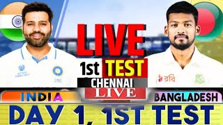 India vs Bangladesh 1st Test Day 1  India vs Bangladesh Live Match  IND vs BAN Live Commentary [upl. by Appolonia707]