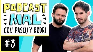 PODCAST MAL 1x03  Cosas que hacemos mal [upl. by Maurita]